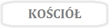 Obrazek z napisem KOŚCIÓŁ
